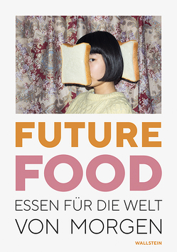 Future Food von Dieter,  Anna-Lisa, Krason,  Viktoria