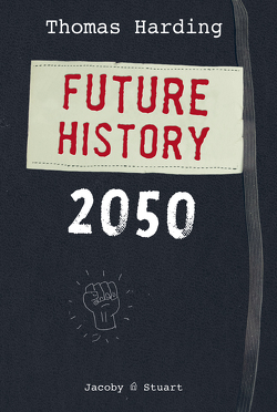 Future History 2050 von Harding,  Thomas, Toperngpong,  Florian