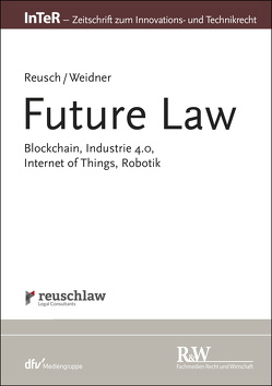 Future Law von Reusch,  Philipp, Weidner,  Niklas M.