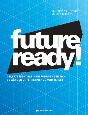 Future-ready! von Berndt®,  Jon Christoph, Henkel,  Sven