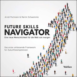 Future Skills Navigator von Pechstein,  Arndt, Schwemmle,  Martin