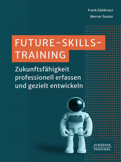 Future-Skills-Training von Edelkraut,  Frank, Sauter,  Werner