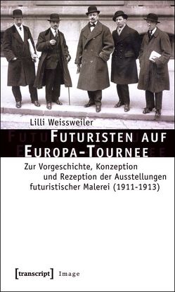 Futuristen auf Europa-Tournee von Weissweiler,  Lilli