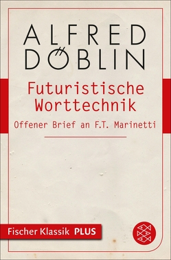 Futuristische Worttechnik von Döblin,  Alfred