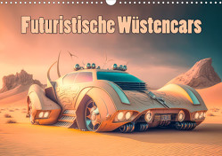 Futuristische Wüstencars (Wandkalender 2024 DIN A3 quer), CALVENDO Monatskalender von Brunner-Klaus,  Liselotte