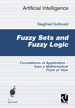 Fuzzy Sets and Fuzzy Logic von Gottwald,  Siegfried