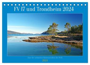FV 17 und Trondheim (Tischkalender 2024 DIN A5 quer), CALVENDO Monatskalender von Pantke,  Reinhard