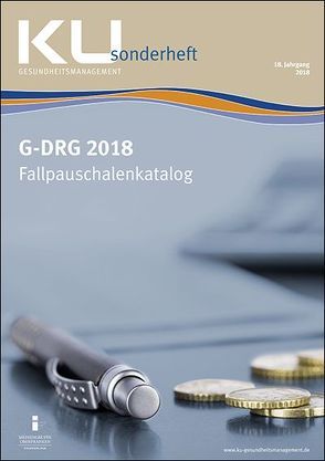 G-DRG Fallpauschalenkatalog 2018 von InEK Institut für das Entgeltsystem im Krankenhaus GmbH