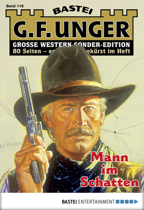 G. F. Unger Sonder-Edition 116 – Western von Unger,  G. F.
