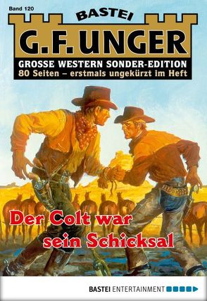 G. F. Unger Sonder-Edition 120 – Western von Unger,  G. F.