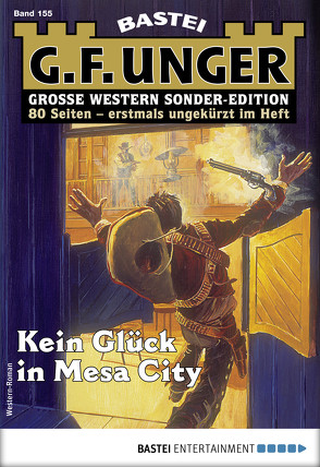 G. F. Unger Sonder-Edition 155 – Western von Unger,  G. F.