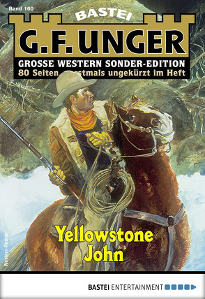 G. F. Unger Sonder-Edition 160 – Western von Unger,  G. F.