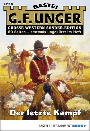 G. F. Unger Sonder-Edition 45 – Western von Unger,  G. F.