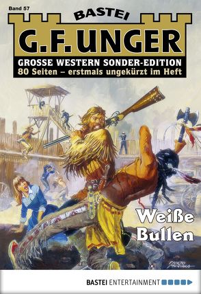 G. F. Unger Sonder-Edition 57 – Western von Unger,  G. F.