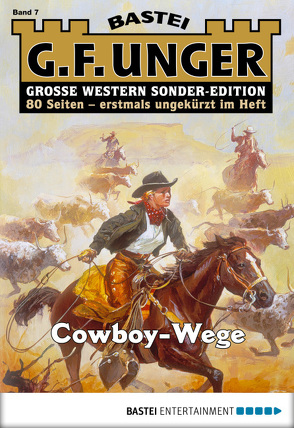 G. F. Unger Sonder-Edition 7 – Western von Unger,  G. F.
