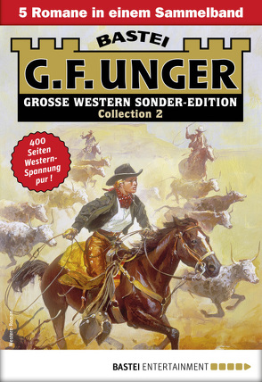 G. F. Unger Sonder-Edition Collection 2 – Western-Sammelband von Unger,  G. F.