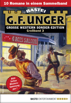 G. F. Unger Sonder-Edition Großband 3 – Western-Sammelband von Unger,  G. F.