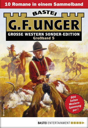G. F. Unger Sonder-Edition Großband 5 – Western-Sammelband von Unger,  G. F.