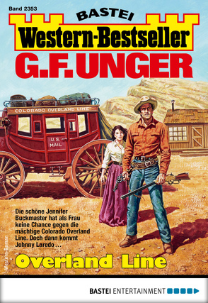 G. F. Unger Western-Bestseller 2353 – Western von Unger,  G. F.