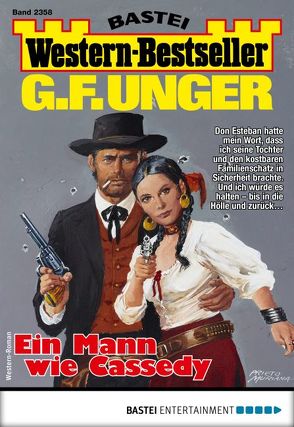 G. F. Unger Western-Bestseller 2358 – Western von Unger,  G. F.