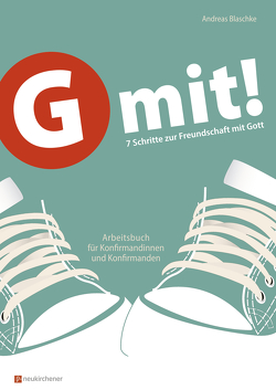 G mit! – Buchausgabe von Blaschke,  Andreas