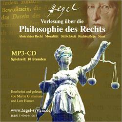 G.W.F. Hegel: Vorlesung über die Philosophie des Rechts vo 1819/20; Hörbuch, 10 Std, 1 MP3-CD von Grimsmann,  Martin, Hansen,  Lutz