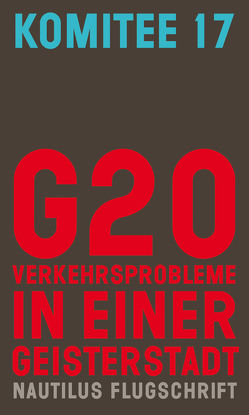 G20. Verkehrsprobleme in einer Geisterstadt von 17,  Komitee