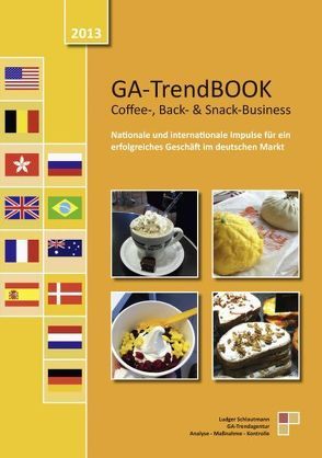 GA-Trendbook – Coffee-, Back- u. Snack-Branche von Schlautmann,  Ludger