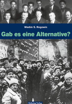 Gab es eine Alternative? (Gesamtausgabe) von Georgi,  Hannelore, Rogowin,  Wadim S