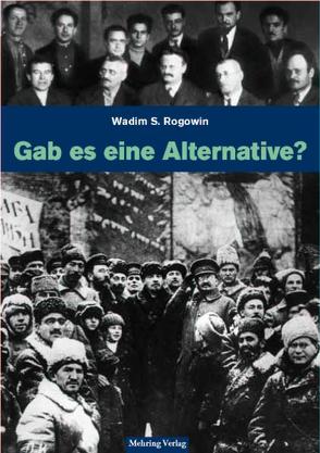 Gab es eine Alternative? von Georgi,  Hannelore, Rogowin,  Wadim S, Schubärth,  Harald