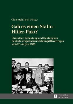 Gab es einen Stalin-Hitler-Pakt? von Koch,  Christoph