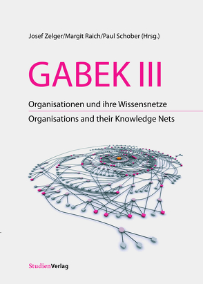 GABEK III von Raich,  Margit, Schober,  Paul, Zelger,  Josef