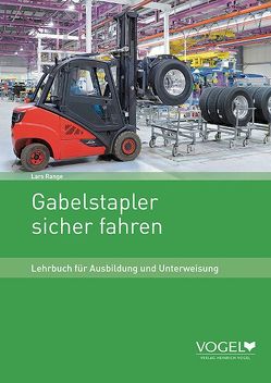 Gabelstapler sicher fahren von Range,  Lars