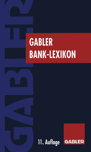 Gabler Bank Lexikon von Eller,  Roland, Gramlich,  Ludwig, Grill,  Wolfgang
