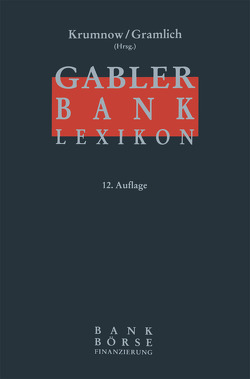 Gabler Bank-Lexikon von Dewner,  Thomas M, Gramlich,  Ludwig, Krumnow,  Jürgen, Lange,  Thomas A.