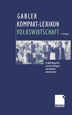 Gabler Kompakt-Lexikon Volkswirtschaft von Piekenbrock,  Dirk