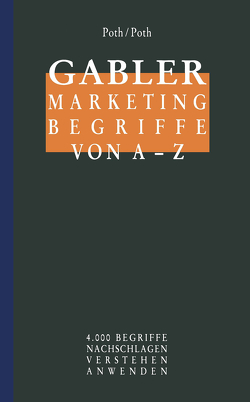 Gabler Marketing Begriffe von A – Z von Poth,  Ludwig G.