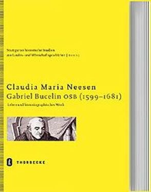 Gabriel Bucelin OSB (1599-1681) von Neesen,  Claudia M