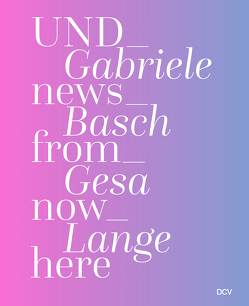 Gabriele Basch, Gesa Lange von Reich,  Annette