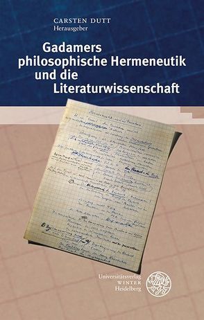 Gadamers philosophische Hermeneutik und die Literaturwissenschaft von Dutt,  Carsten