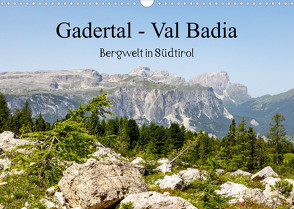 Gadertal – Val Badia (Wandkalender 2023 DIN A3 quer) von Gießmann-Keller,  Nicole