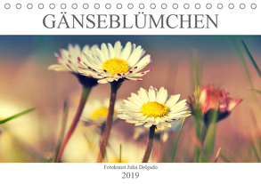 Gänseblümchen Poesie (Tischkalender 2019 DIN A5 quer) von Delgado,  Julia