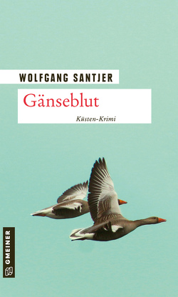 Gänseblut von Santjer,  Wolfgang