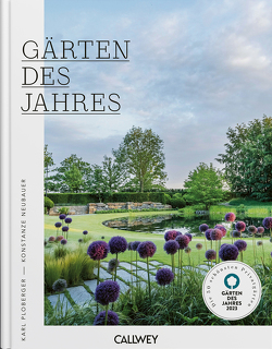 Gärten des Jahres 2023 von Neubauer,  Konstanze, Ploberger,  Karl
