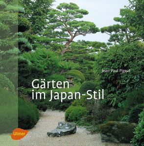 Gärten im Japan-Stil von Pigeat,  Jean-Paul