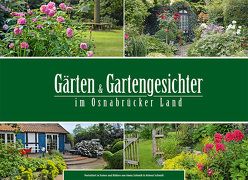 Gärten und Gartengesichter im Osnabrücker Land von Schmidt,  Helmut, Schmidt,  Imma