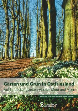 Gärten und Grün in Ostfriesland von Hennig,  Nina