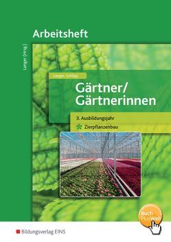 Gärtner / Gärtnerinnen von Langer,  Birgit, Schilpp,  Christiane