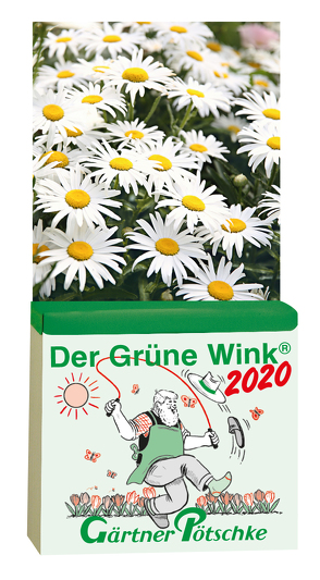 Gärtner Pötschkes Der Grüne Wink Tages-Gartenkalender 2020