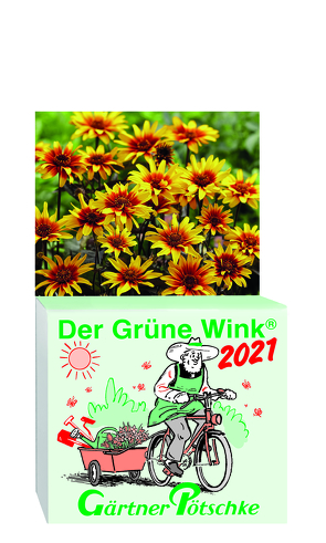 Gärtner Pötschkes Der Grüne Wink Tages-Gartenkalender 2021